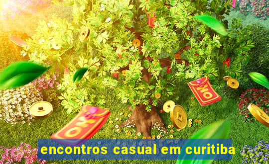 encontros casual em curitiba